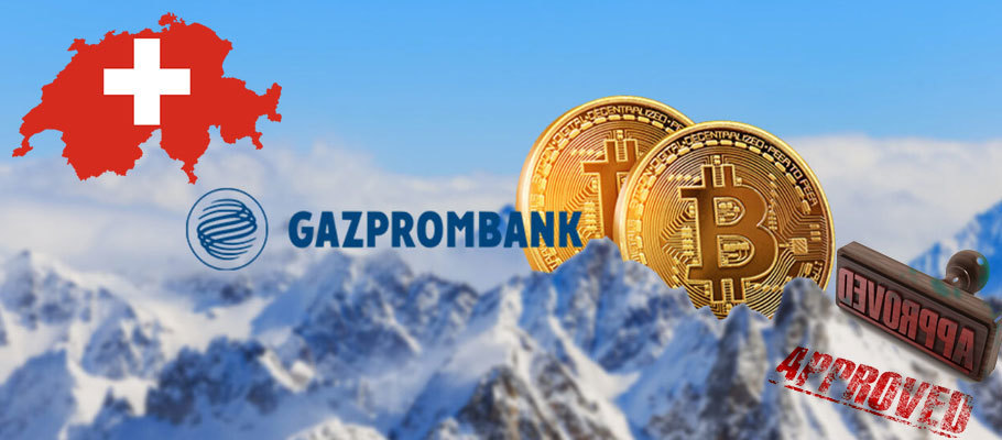 Gazprombank Gains Approval for Crypto Services in Switzerland