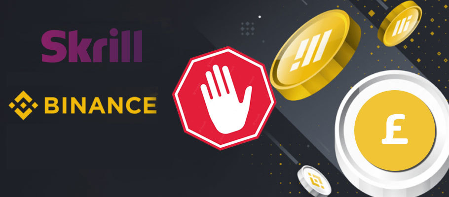 Binance Stops GBP Deposits and Withdrawals in Latest Troubles with Skrill