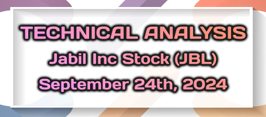 Jabil Inc Stock (JBL) Could Soar After Overcoming the Crucial High Volume Resistance