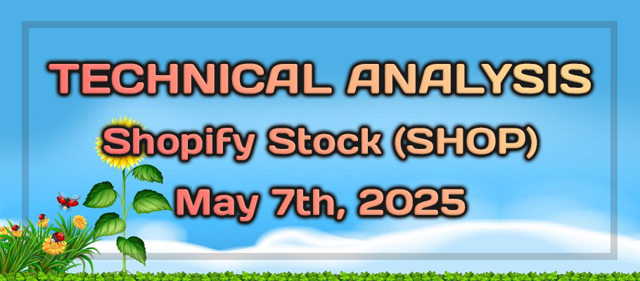 Shopify Stock (SHOP) Needs Intraday Confirmation Before Validating the Channel Breakout